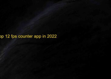 Top 12 Best FPS Counter Apps for Android & iOS 2022