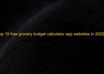 Top 19 Free Grocery Budget Calculator Apps & Websites 2022