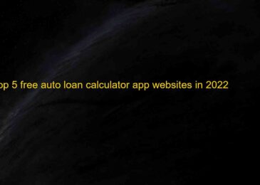 Top 5 Free Auto Loan Calculator Apps & Websites 2022