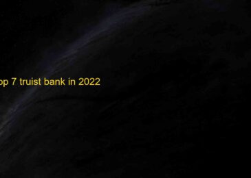Top 7 truist bank in 2022 Personal Banking, Commercial Banking, Mortgages, Investments