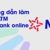 Cách đăng ký thẻ ATM MB Bank Online Miễn Phí tại cây ATM 2022
