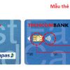 Hướng dẫn đổi thẻ từ sang thẻ chip Techcombank online 2022 mới nhất