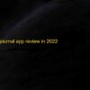 Top 13 GitJournal App Review 2022