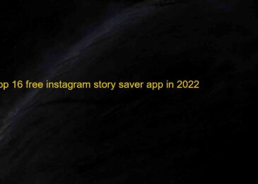 Top 16 Free Instagram Story Saver Apps for Android & iOS 2022