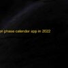 Top 5 Best moon phase calendar apps for Android & iOS 2022